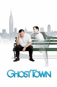 Ghost Town (2008) เมืองผีเพี้ยน เปลี่ยนรักป่วน ดูหนังออนไลน์ 4k
