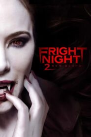 ดูหนังออนไลน์ Fright Night 2 New Blood คืนนี้ผีมาตามนัด 2 (2013)