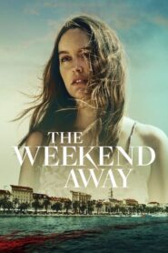 The Weekend Away (2022) ดูหนังใหม่ภาพชัดไม่กระตุก (Nolink)