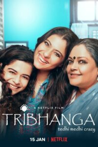 Tribhanga – Tedhi Medhi Crazy สวยสามส่วน (2021) ดูหนังออนไลน์บรรยายไทยฟรี (Nolink)