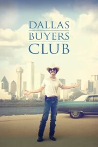 Dallas Buyers Club สอนโลกให้รู้จักกล้า (2013) ดูหนังออนไลน์ฟรี