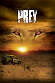 Prey หนีนรกเขี้ยวนักล่า (2007) ดูหนังออนไลน์สนุกมันส์ๆ