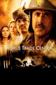ดูหนังเรื่อง World Trade Center เวิร์ลด เทรด เซนเตอร์ (2006)