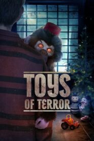ดูหนังออนไลน์เรื่อง Toys Of Terror ของเล่นแห่งความหวาดกลัว (2020)
