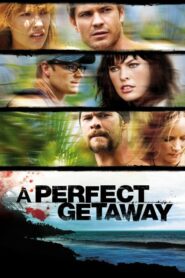 ดูหนังออนไลน์เรื่อง A Perfect Getaway เกาะสวรรค์ขวัญผวา (2009)