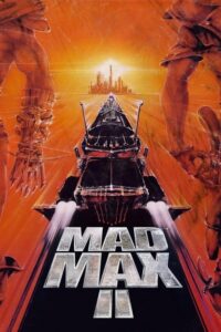 ดูหนังออรไลน์ Mad Max 2 The Road Warrior แมด แม็กซ์ ภาค 2 (1981)