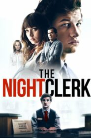 The Night Clerk แอบดูตาย แอบดูเธอ (2020)ดูหนังใหม่ออนไลน์ฟรี