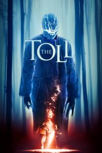 ดูหนังออนไลน์เรื่อง The Toll (2021) บรรยายไทย เต็มเรื่อง
