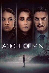 ดูหนังออนไลน์ Angel Of Mine นางฟ้าเป็นของฉัน (2019) เต็มเรื่อง