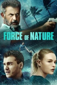 ดูหนังออนไลน์เรื่อง Force Of Nature ฝ่าพายุคลั่ง (2020) เต็มเรื่อง (NO LINK)