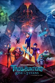 ดูหนังสนุกมาใหม่ Trollhunters Rise of the Titans โทรลล์ฮันเตอร์ส ไรส์ ออฟ เดอะ ไททันส์ (2021) (Nolink)