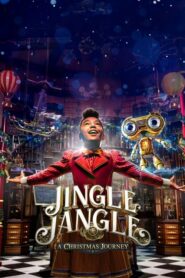 Jingle Jangle A Christmas Journey จิงเกิ้ล แจงเกิ้ล คริสต์มาสมหัศจรรย์ (2020)
