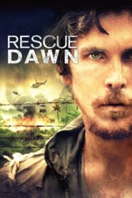 ดูหนังออนไลน์เรื่อง Rescue Dawn แหกนรกสมรภูมิโหด (2006) เต็มเรื่อง