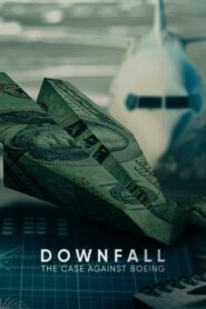 Downfall- The Case Against Boeing ร่วง- วิกฤติโบอิ้ง (2022) Full HD