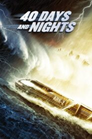 ดูหนัง 40 Days And Nights 40 วันมหาพายุกลืนโลก (2012) Full HD