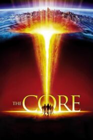 The Core 2003 ผ่านรกกลางใจโลก (พากย์ไทย) หนังระทึกขวัญดูฟรี