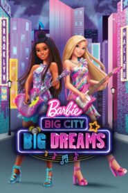 Barbie Big City Big Dreams เมืองใหญ่ ความฝันอันยิ่งใหญ่ (2021)