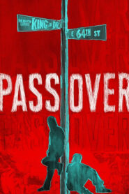 Pass Over (2018) ดูหนังออนไลน์ฟรีบรรยายไทย