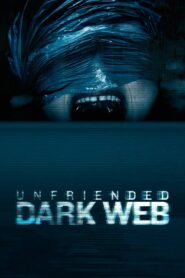 Unfriended Dark Web อันเฟรนด์ ดาร์กเว็บ (2018) ดูหนังออนไลน์ฟรี