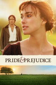Pride & Prejudice ดอกไม้ทรนง กับชายชาติผยอง (2005) ดูหนังออนไลน์ฟรี