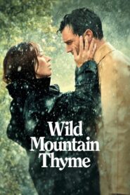 Wild Mountain Thyme มรดกรักแห่งขุนเขา (2020) ดูหนังออนไลน์ภาพFullHDฟรี