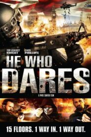 ดูหนังออนไลน์เรื่อง He Who Dares โคตรคนกล้า ฝ่าด่านตึกนรก (2014)