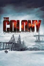 The Colony เมืองร้างนิคมสยอง (2013) พากย์ไทย เต็มเรื่อง
