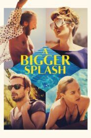 A Bigger Splash ซัมเมอร์ร้อนรัก (2015) ดูหนังรักวัยรุ่นตามติดชีวิต