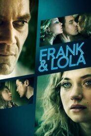 Frank and Lola วงกตรัก แฟรงค์กับโลล่า (2016) พากย์ไทย