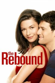 The Rebound เผลอใจใส่เกียร์รีบาวด์ (2009) ดูหนังตลกโรแมนติกฟรีเต็มเรื่อง