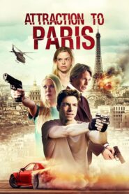 Attraction To Paris (2021) เต็มเรื่องบรรยายไทย Full HD