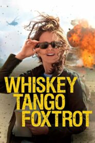 Whiskey Tango Foxtrot เหยี่ยวข่าวอเมริกัน (2016) ดูหนังสนุกมาใหม่ฟรี