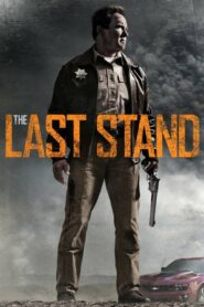 The Last Stand (2013) ดูหนังสนุกบู๊มันส์ๆภาพชัดเต็มเรื่องฟรี