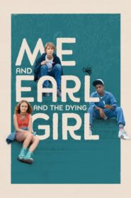 Me and Earl and the Dying Girl ผมกับเกลอและเธอผู้เปลี่ยนหัวใจ (2015)