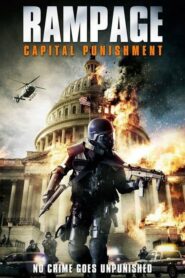 Rampage Capital Punishment คนโหดล้างเมืองโฉด (2014) ดูหนังออนไลน์