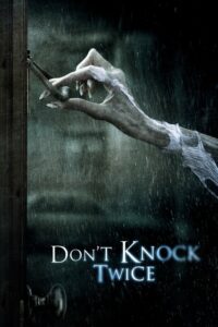 Don’t Knock Twice เคาะสองที อย่าให้ผีเข้าบ้าน (2016) ดูหนังฟรี