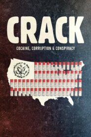 Crack Cocaine Corruption and Conspiracy ยุคแห่งแคร็กโคเคน (2021)