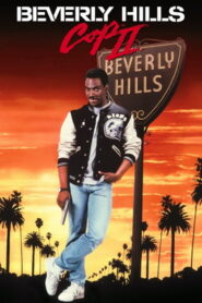 Beverly Hills Cop II (1987) ดูหนังโปลิศจับตำรวจ 2