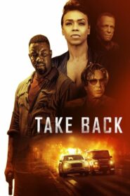 Take Back (2021) หนังบู๊แอ็คชั่นสาวสวยกลับมาล้างแค้น