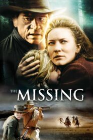 The Missing เดอะ มิสซิ่ง ล่ามัจจุราชแดนเถื่อน (2003)