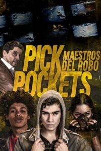 Pickpockets เรียนลัก รู้หลอก (2017) ดูหนังแนวอาชญากรรมฟรี