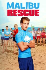 Malibu Rescue ทีมกู้ภัยมาลิบู (2019) ดูหนังวัยรุ่นดูง่ายๆ