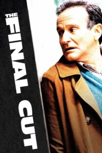 The Final Cut ไฟนอล คัท ตัดต่อสมองคน (2004) หนังไซไฟ