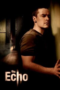 The Echo เสียงอาฆาต (2008) สยองขวัญสุดยิ่งใหญ่