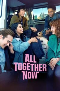 All Together Now ความหวังหลังรถโรงเรียน (2020) ดูหนังออนไลน์