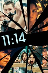 11.14 Eleven Fourteen นาทีเป็นนาทีตาย (2003) ความชัดระดับ HD
