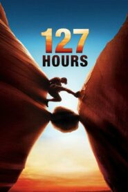127 Hours 127 ชั่วโมง (2010) ดูหนังการท้าทายกับการรอดชีวิต