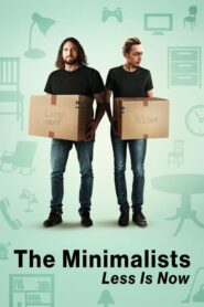 The Minimalists Less Is Now (2021) คิดเรียบง่าย เปลี่ยนชีวิต