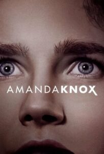 Amanda Knox อแมนดา น็อกซ์ (2016) ดูหนังแนวสืบสวนชีวประวัติ