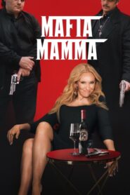 Mafia Mamma มาเฟีย มัมมา (2023) ดูหนังออนไลน์ฟรีภาพชัด*